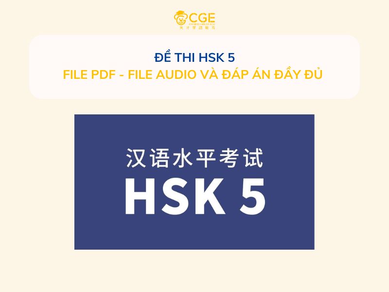 đề thi hsk 5 - CGE tổng hợp