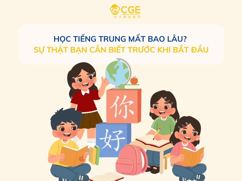 Học tiếng Trung mất bao lâu 